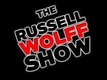 THE RUSSELL WOLFF SHOW