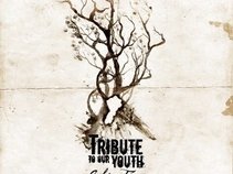 Tribute To Our Youth