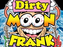 Dirty Moon Frank