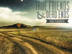 Image for True Friends & Dead Ends