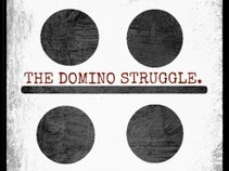 The Domino Struggle