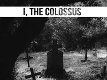 I, The Colossus