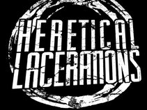 Heretical Lacerations