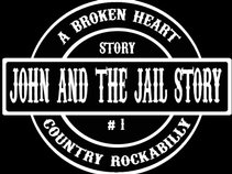 JOHN AND THE JAIL STORY