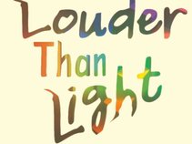 Louder Than Light