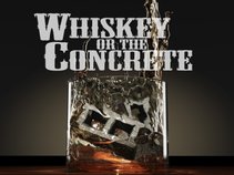 Whiskey or the Concrete