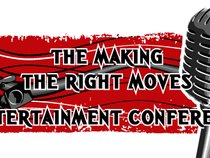 Making the Right Moves Entertainment Conference