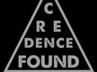 Credence Found