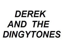 Derek and the Dingytones