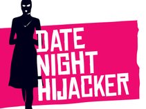 Date Night Hijacker