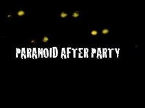Paranoid After Party