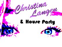 Christina Langen & House Party
