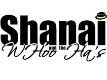 SHANAI & THE WHOO HA'S
