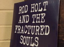 Rod Holt And The Fractured Souls