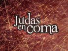 Judas en coma