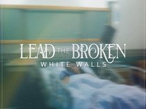 Lead the Broken