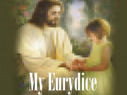 Image for My Eurydice