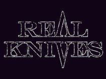 REAL KNIVES