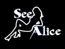 See Alice