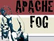 Apache Fog