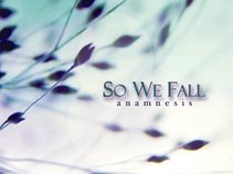 So We Fall