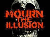 Mourn The Illusion
