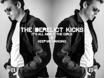 The Derelict Kicks