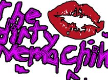 The dirty Lovemachines