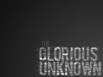 The Glorious Unknown