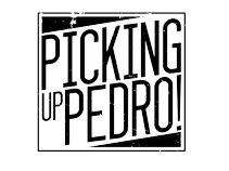 Picking Up Pedro