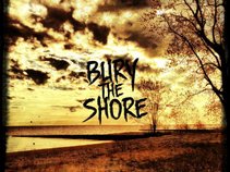 Bury The Shore