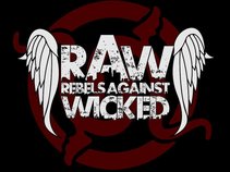 R.A.W. Rebels Against Wicked