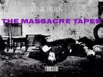 The Massacre Tapes (AL PATRON)