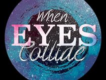 When Eyes Collide
