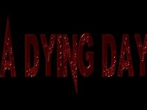 A Dying Day