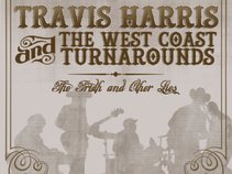 Travis Harris & The West Coast Turnarounds