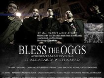BLESS THE OGGS