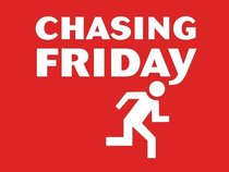 Chasing Friday