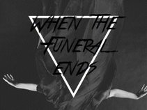 When The Funeral Ends