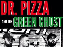 Dr. Pizza and The Green Ghost