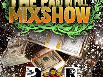 The Paid In Full Mixshow