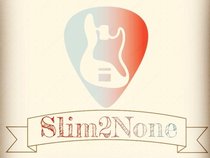 Slim2None
