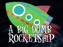 A Big Dumb Rocketship
