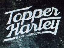 Topper Harley and the Washouts