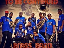 To Be Continued Brass Band