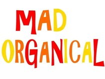 Mad Organical