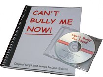 Can't Bully Me Now Musical