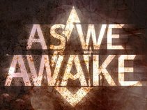 As We Awake