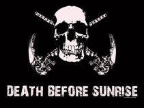 Death before sunrise