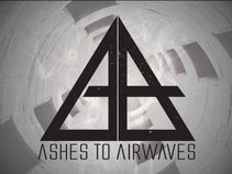 Ashes to Airwaves